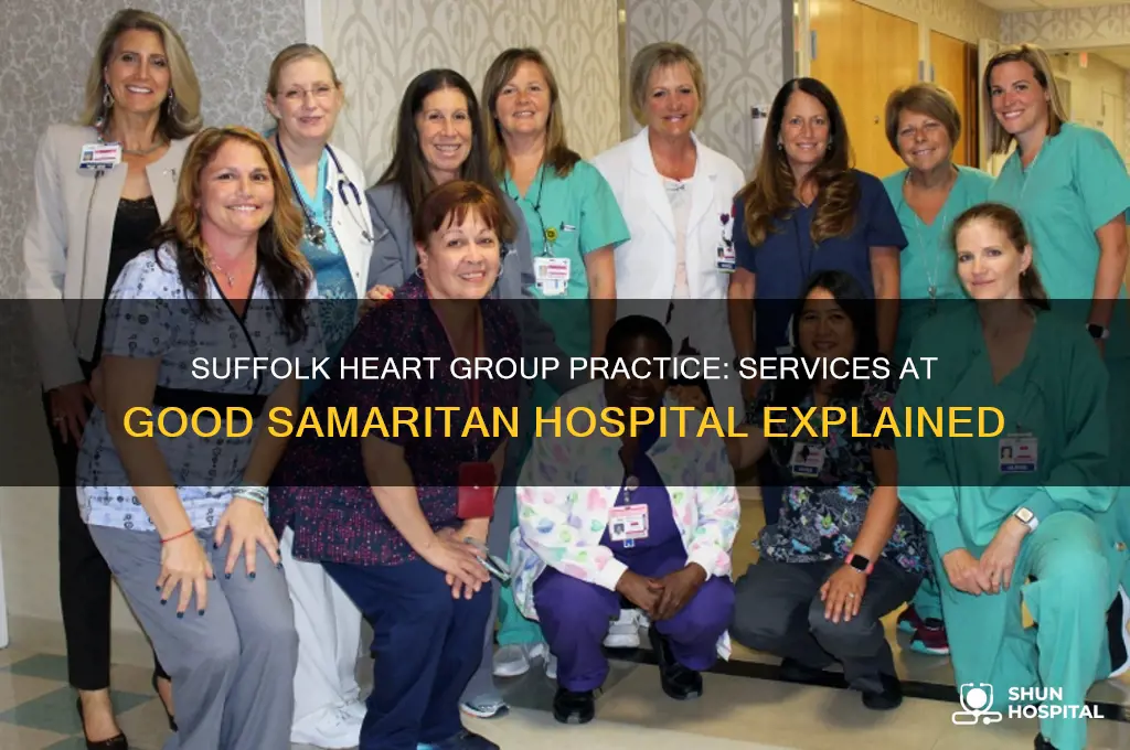 does suffolk heart group practice at good samaritan hospital