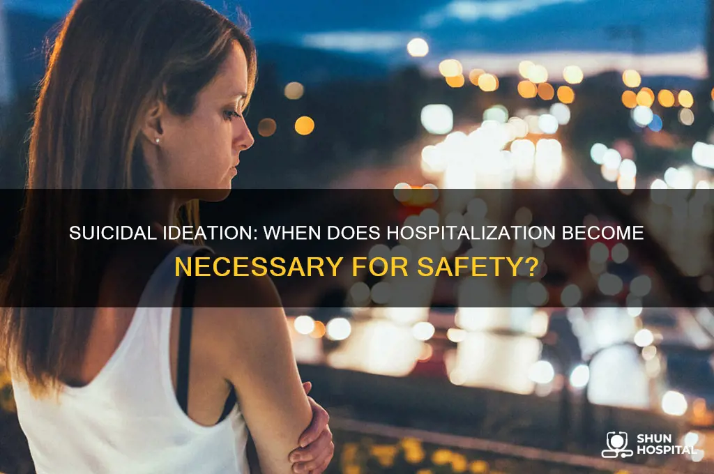does suicidal ideation require hospitalization
