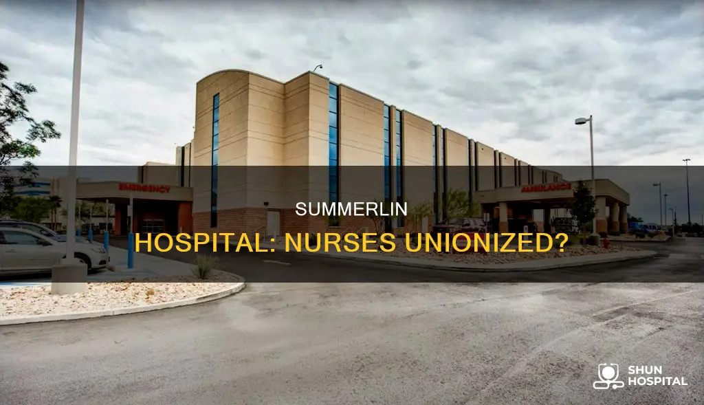 does summerlin hospital have a nurse union