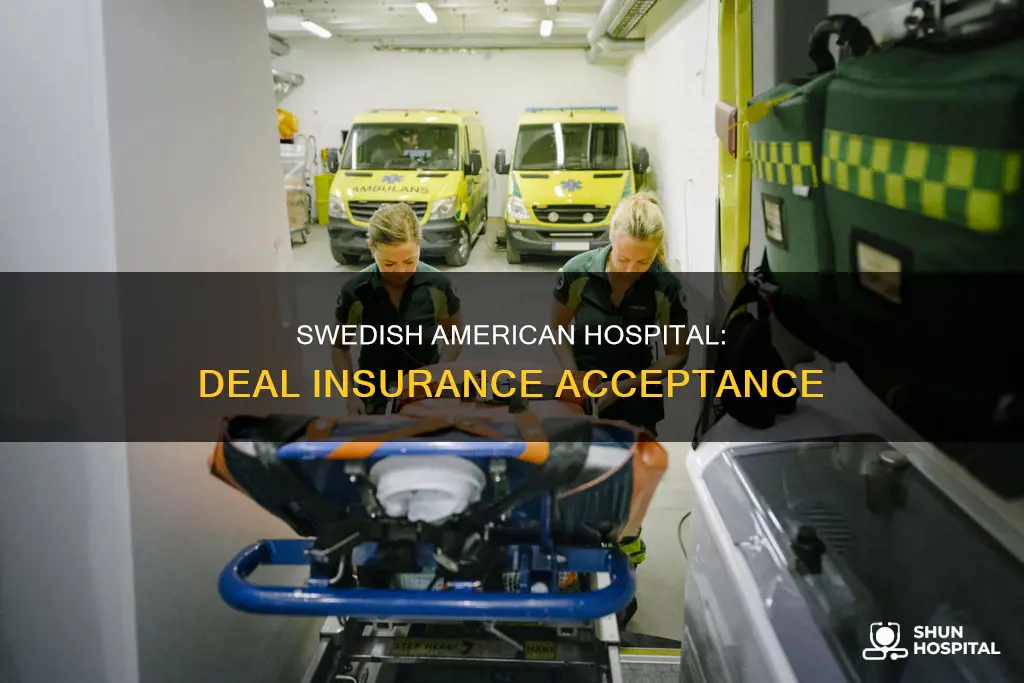 does swedish american hospital accept deal insurance