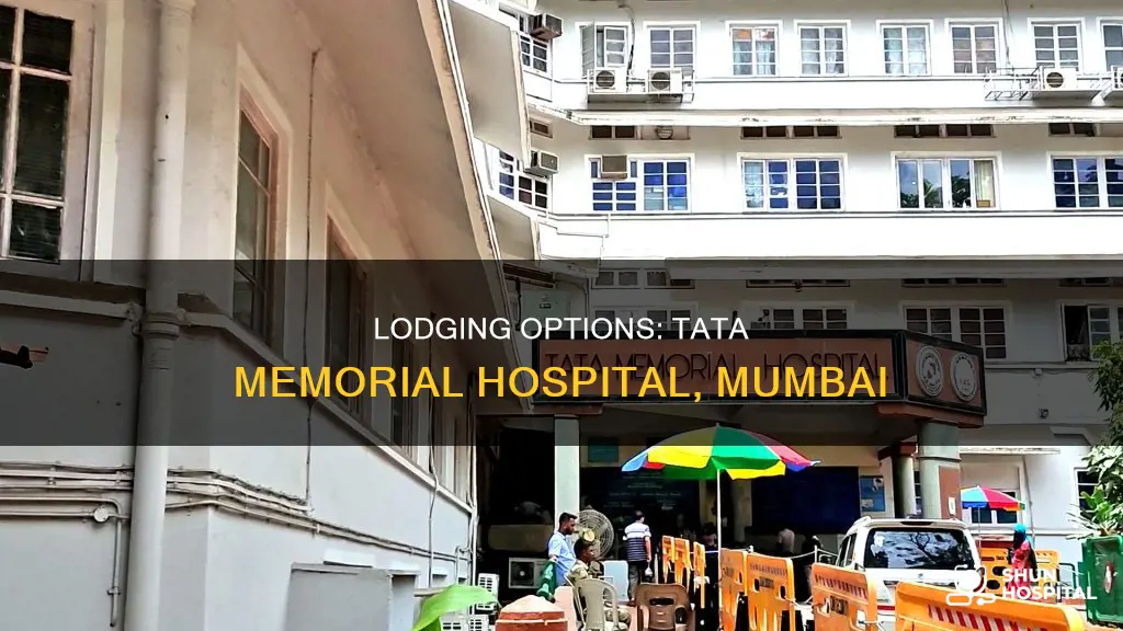 does tata memorial hospital mumbai provides lodging