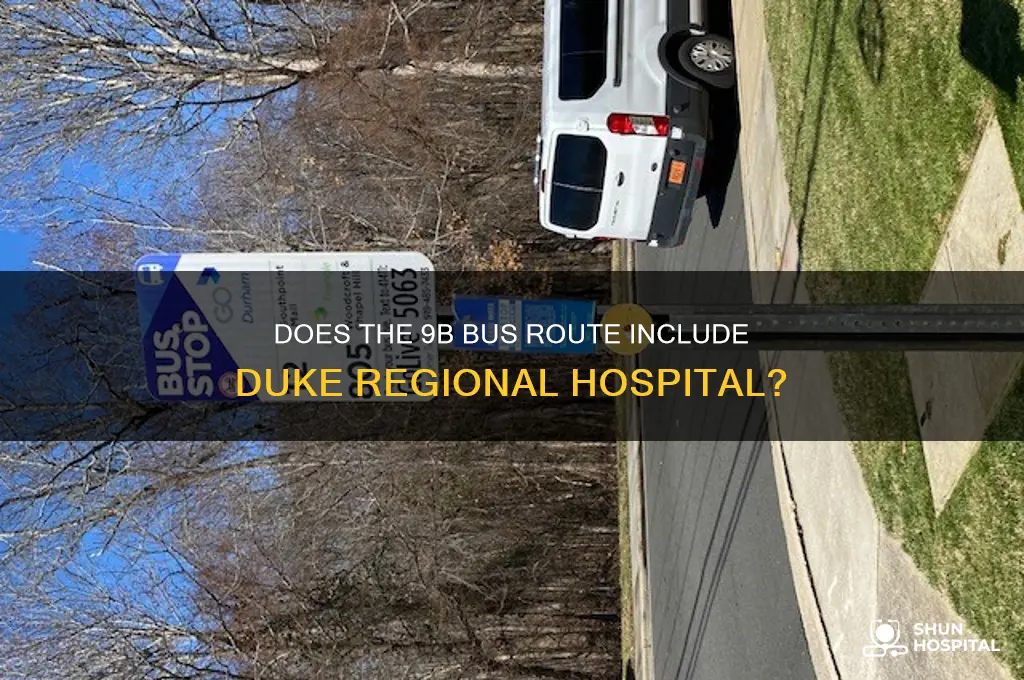 does the 9b bus goes to duke regional hospital