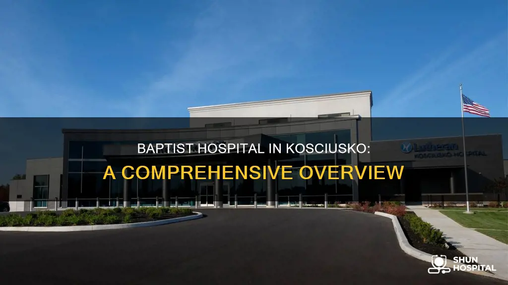 does the baptist hospital in kosciusko ms