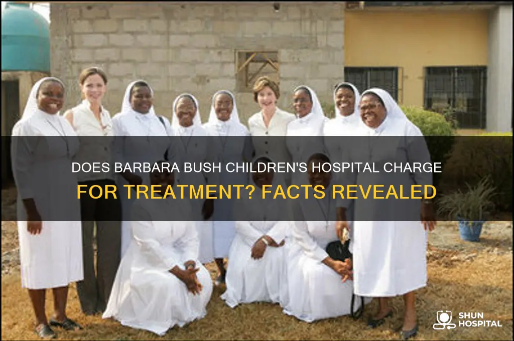 does the barbara bush childrens hospital charge for treatment