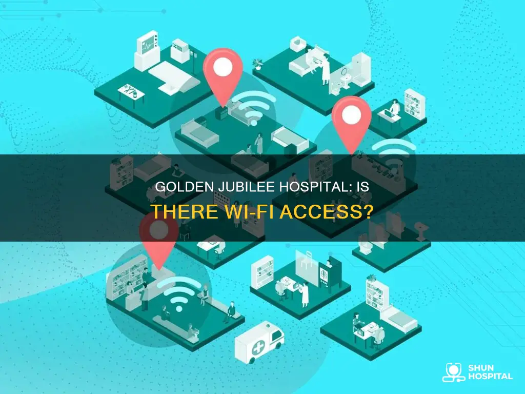 does the golden jubilee hospital have wifi