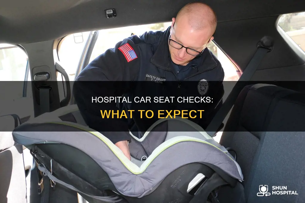 does the hospital check your car seat
