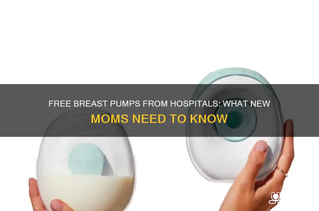 does the hospital give you a free breast pump