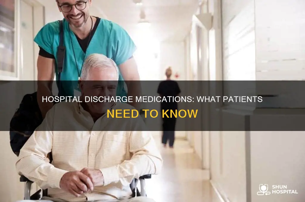 does the hospital have to give you medications on discharge