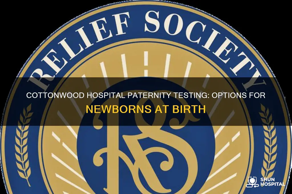 does the hospital in cottonwood do paternity testing at birth