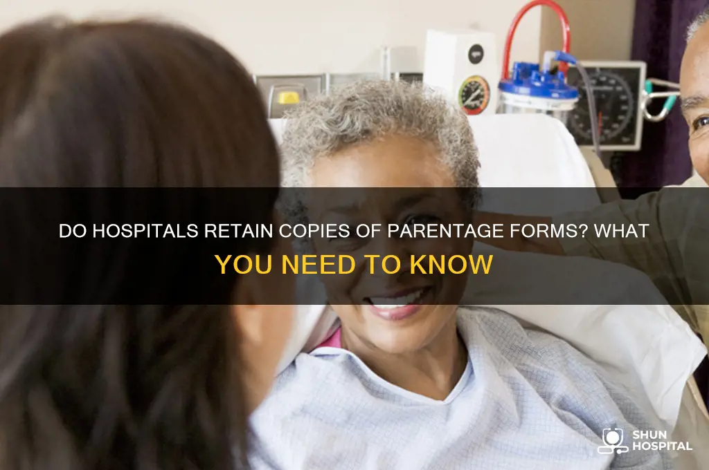 does the hospital keep a copy of parentage forms