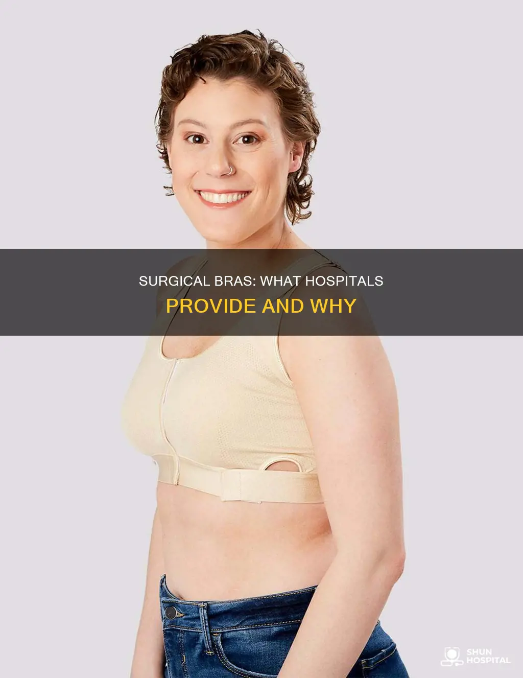 does the hospital provide a surgical bra