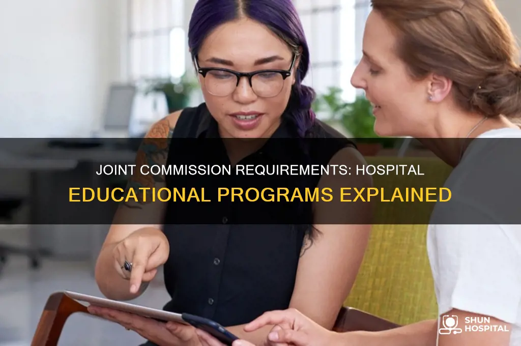 does the joint commission require hospitals to have an educational