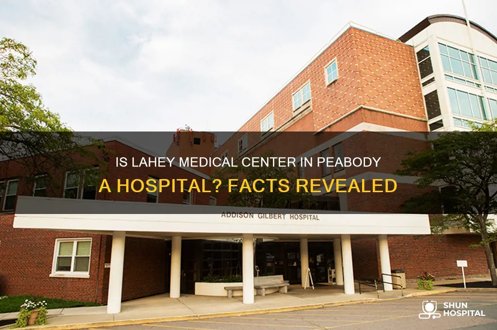 does the lahey medical center in peabody a hospital
