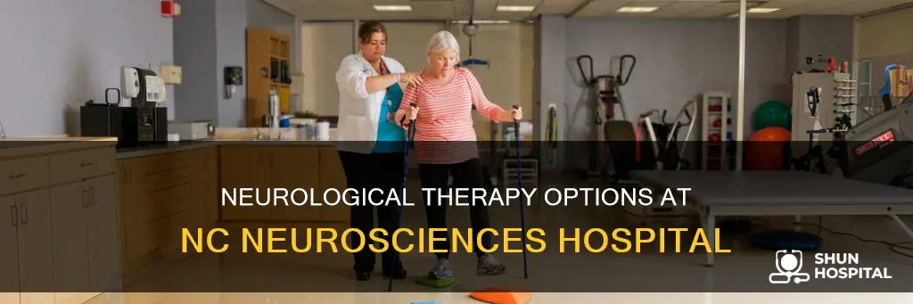 does the nc neurosciences hospital offer therapy