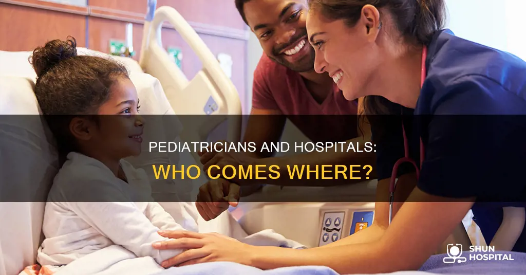 does the pediatrician come to the hospital