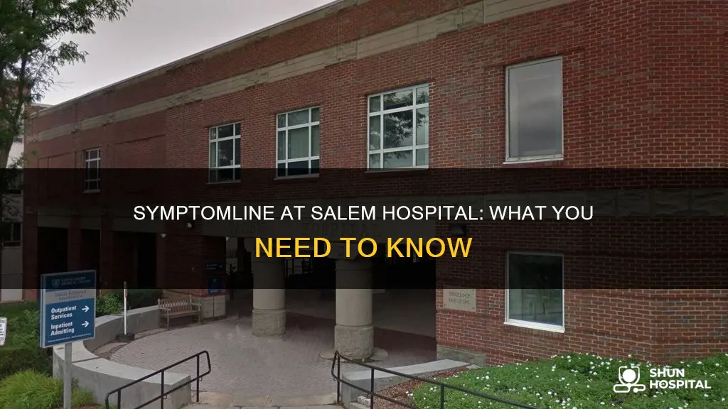 does the salem hospital have a symptomline