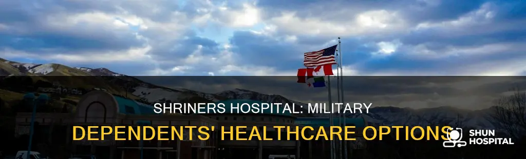 does the shriners hospital accept military dependents