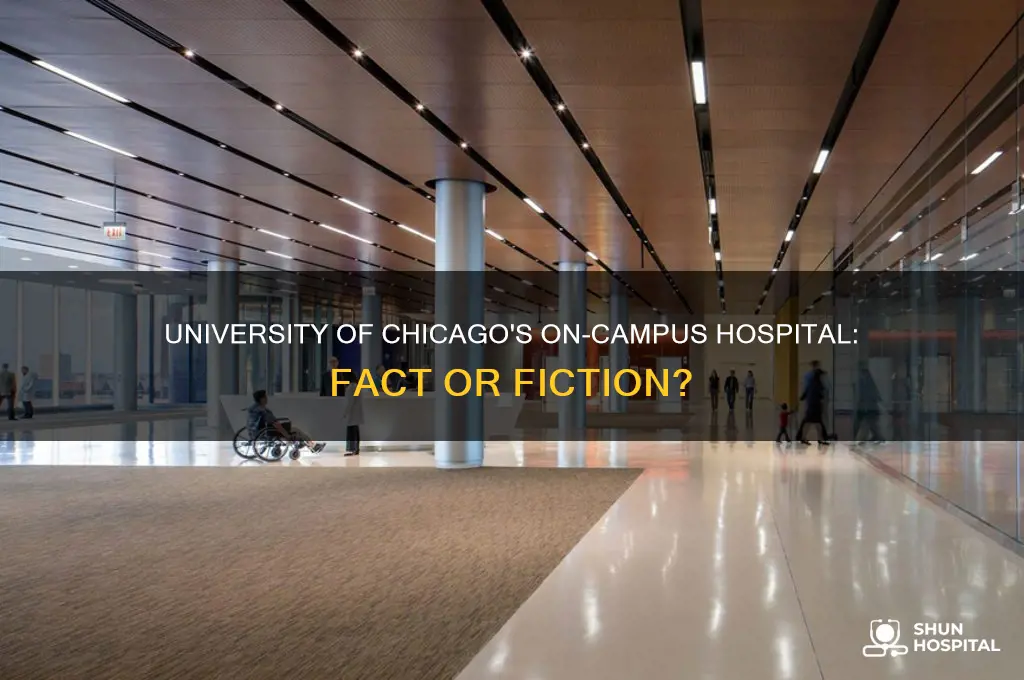 does the university of chicago have an on campus hospital