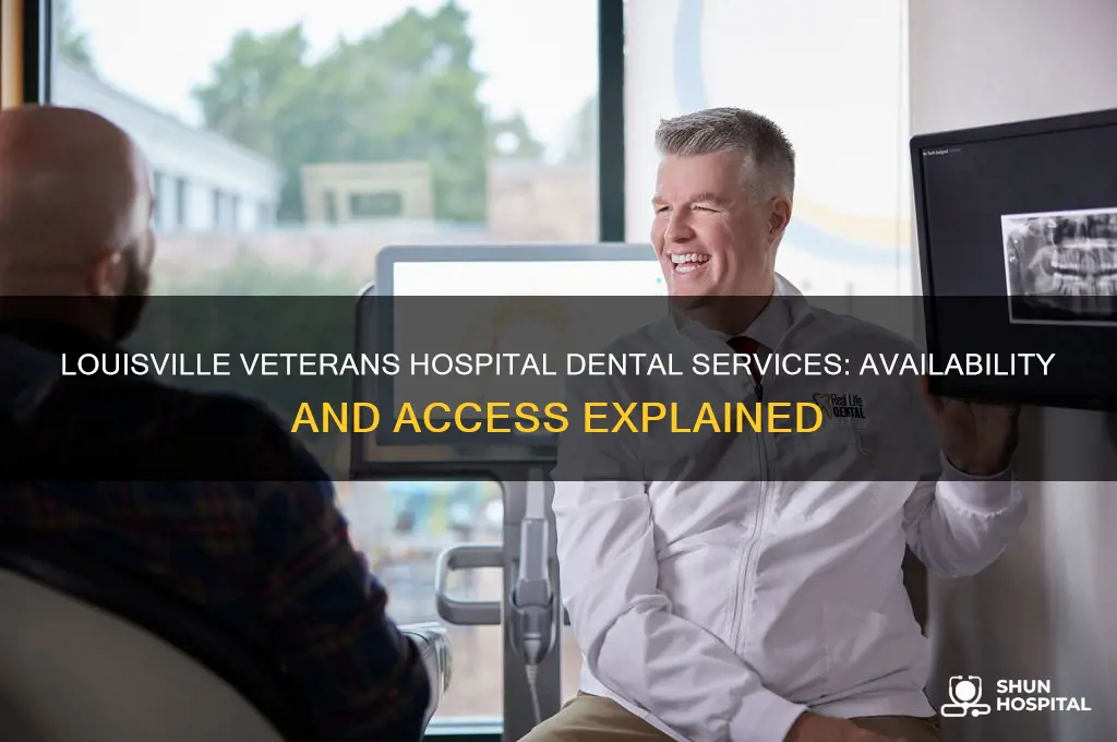 does the veterans hospital in louisville have dental services