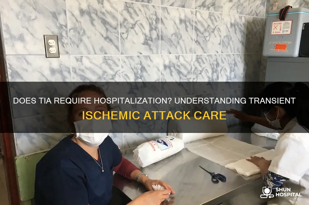 does tia require hospitalization