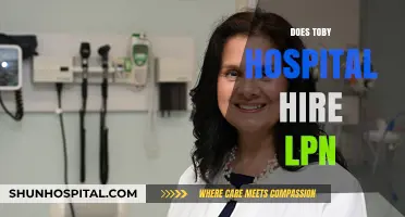 Does Toby Hospital Hire LPNs? Exploring Employment Opportunities for LPNS