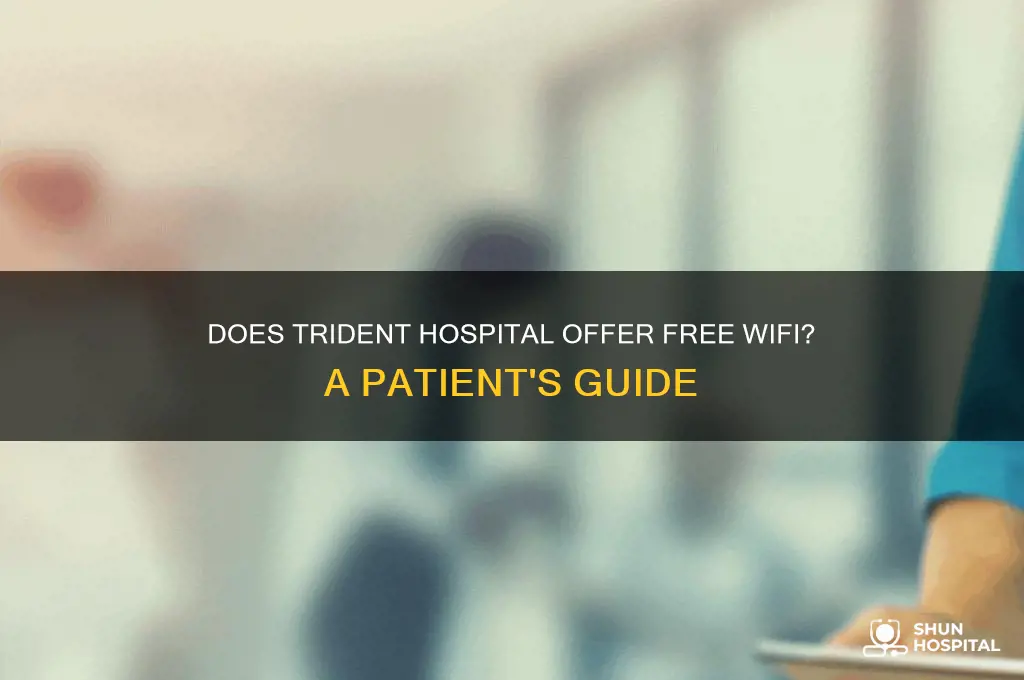 does trident hospital have wifi