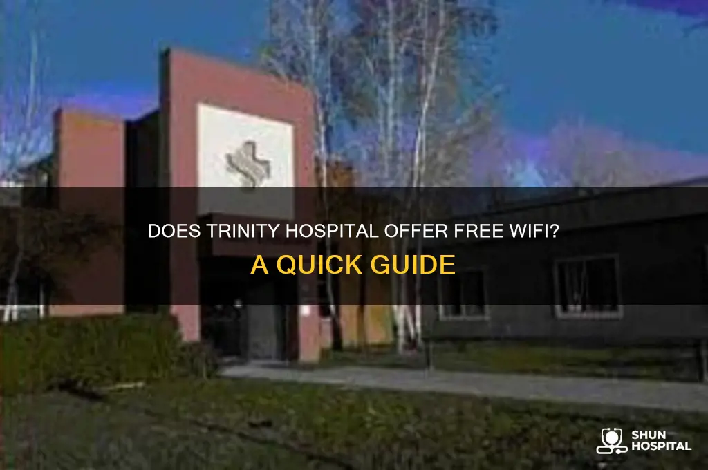 does trinity hospital have wifi