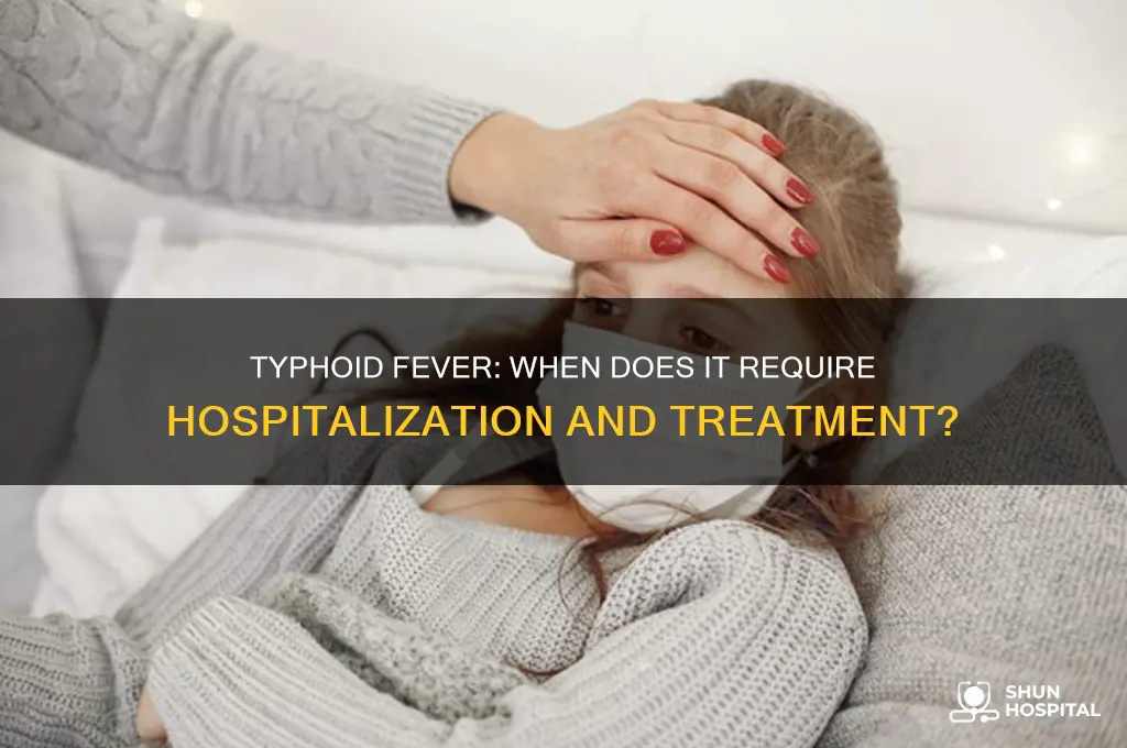does typhoid require hospitalization