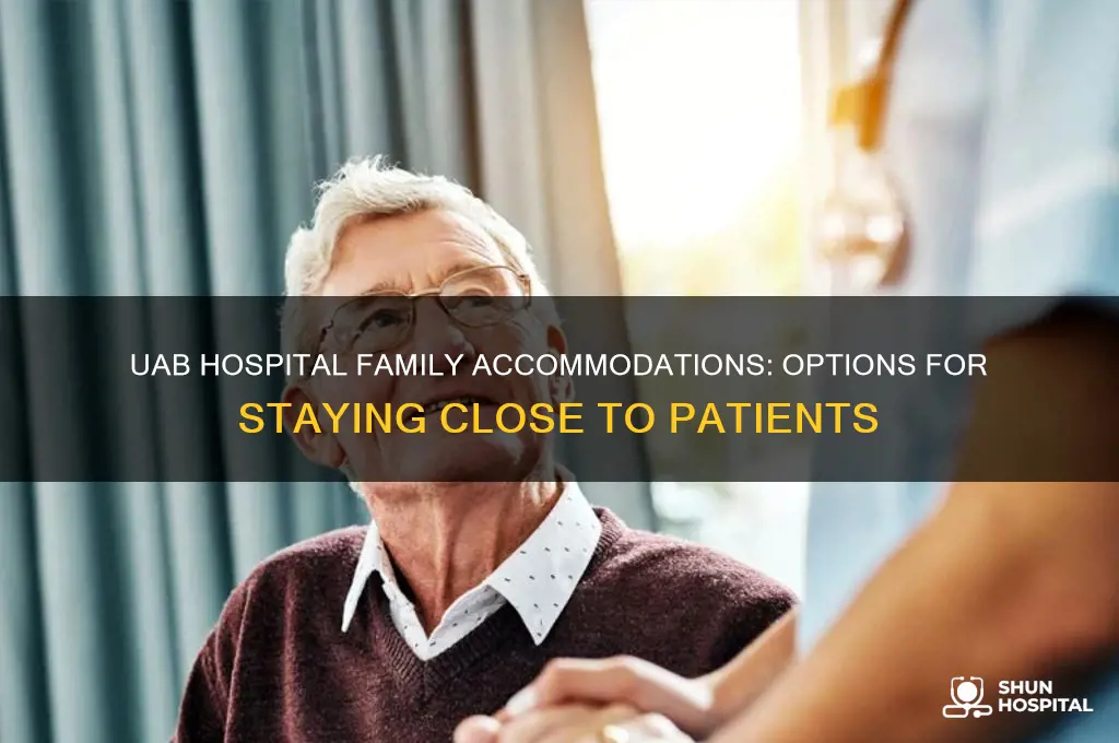does uab hospital have a place for family to stay