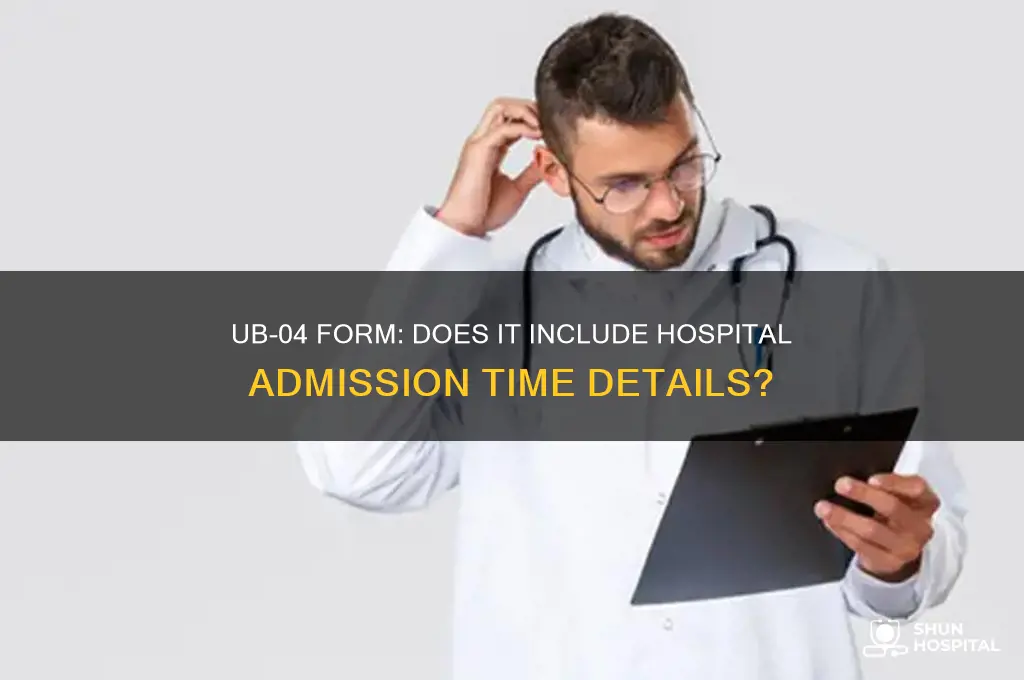 does ub04 form has time of admittance in hospital