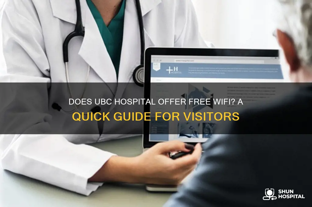 does ubc hospital have wifi