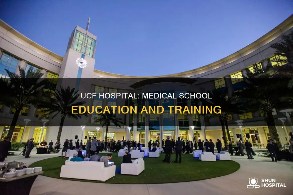 does ucf hospital have a medical school