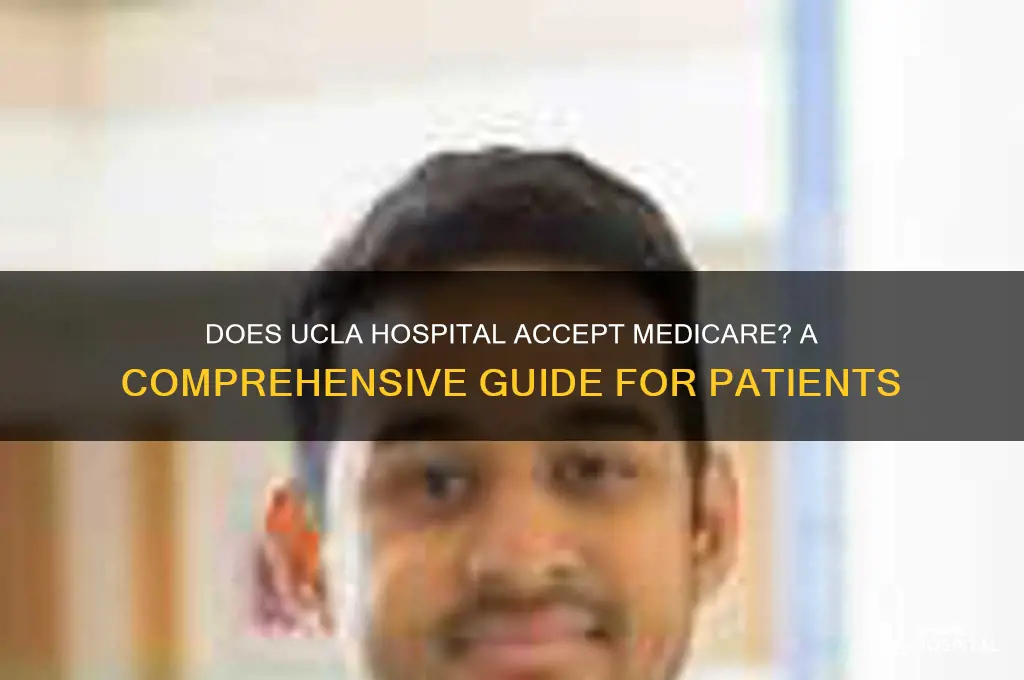 does ucla hospital accept medicare