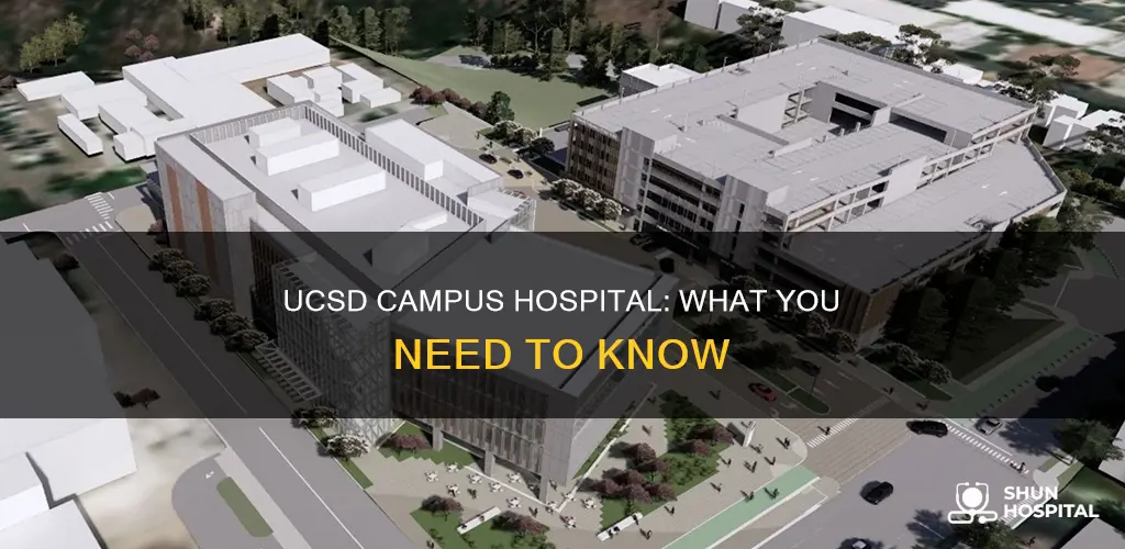 does ucsd have a hospital on campus