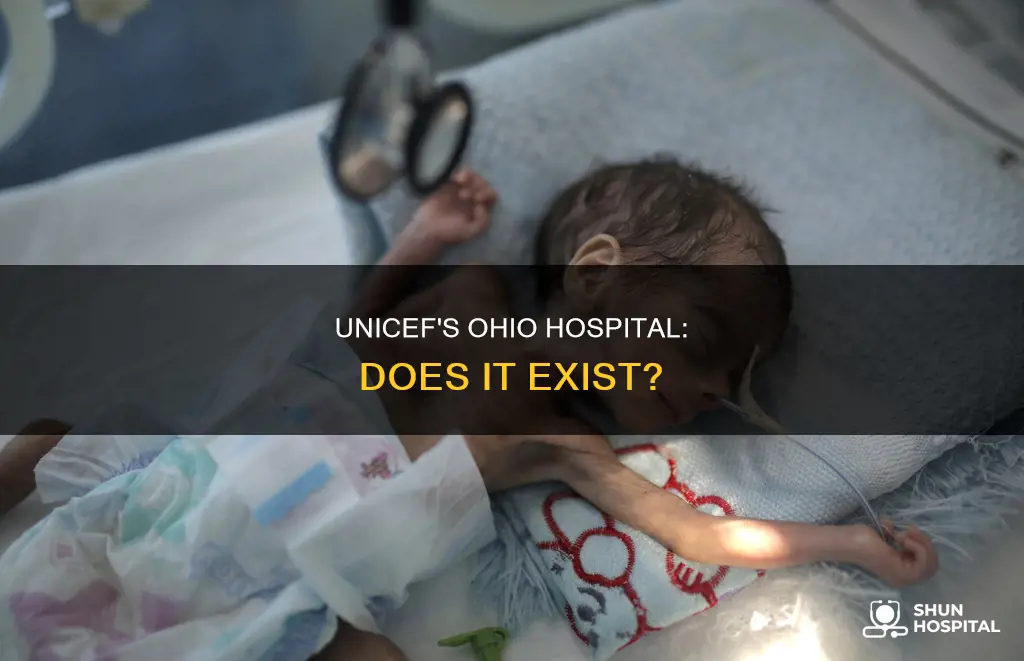 does unicef have a hospital in ohio