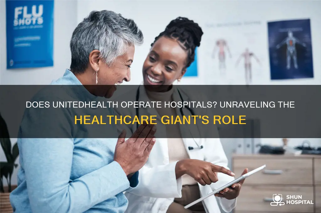 does unitedhealth operate hospitals