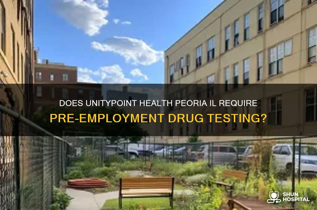 does unity point hospital peoria il drug test for employment