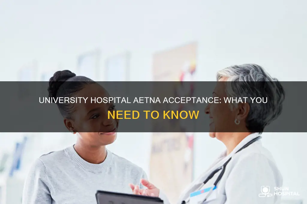 does university hospital accept aetna