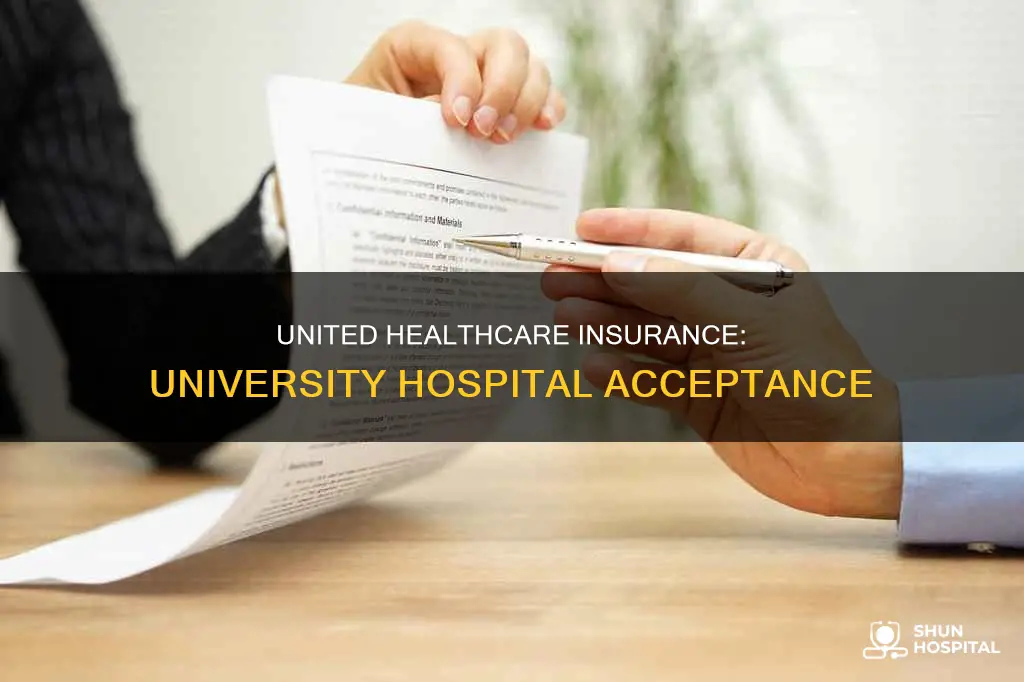 does university hospital accept united healthcare insurance