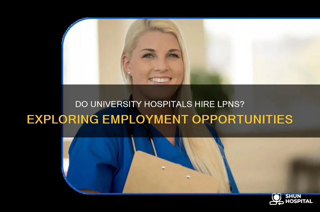 does university hospital hire lpns