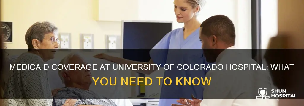 does university of colorado hospital accept medicaid