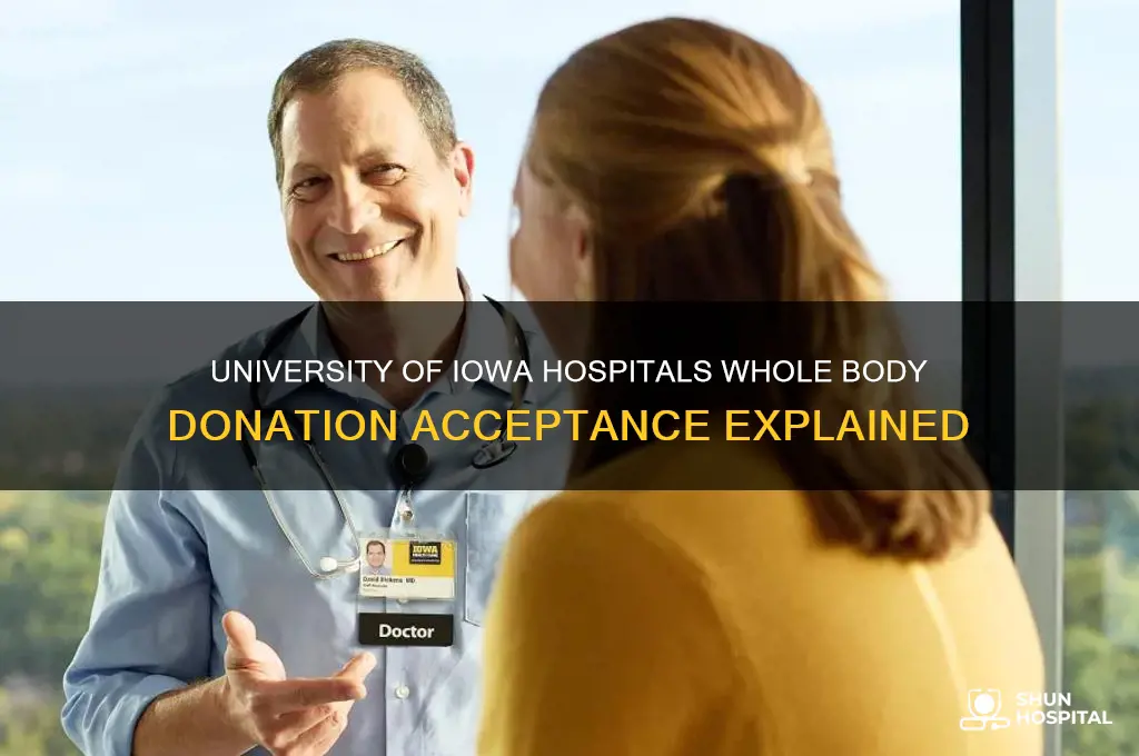 does university of iowa hospitals accept whole body donations