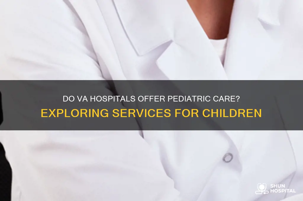 does va hospital have pediatrician
