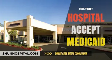 Does Valley Hospital Accept Medicaid? Coverage and Eligibility Explained