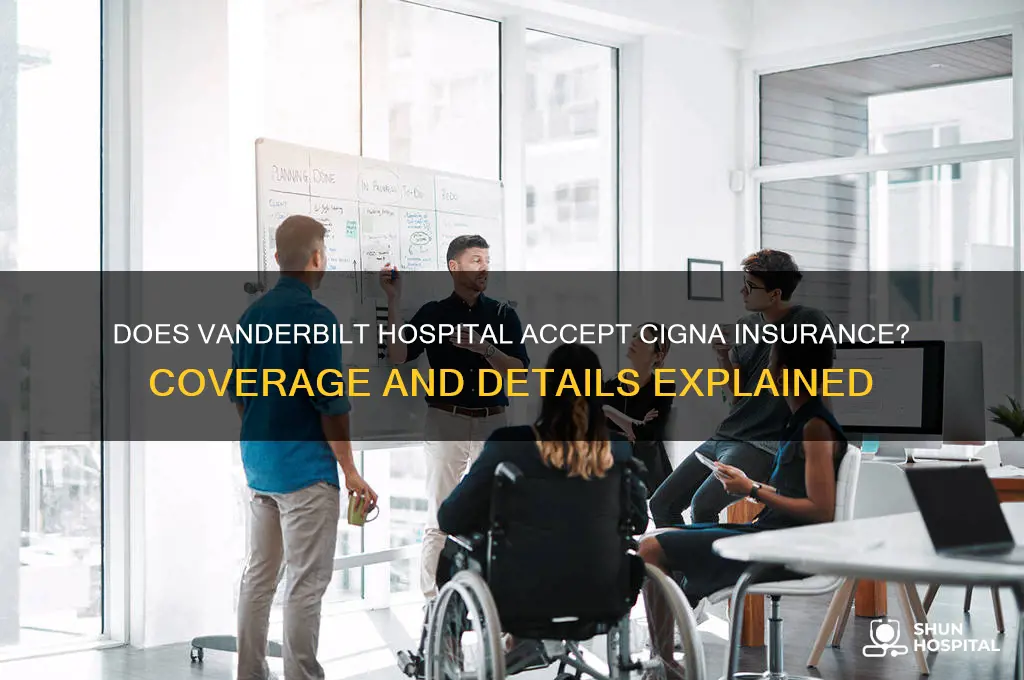 does vanderbilt hospital accept cigna