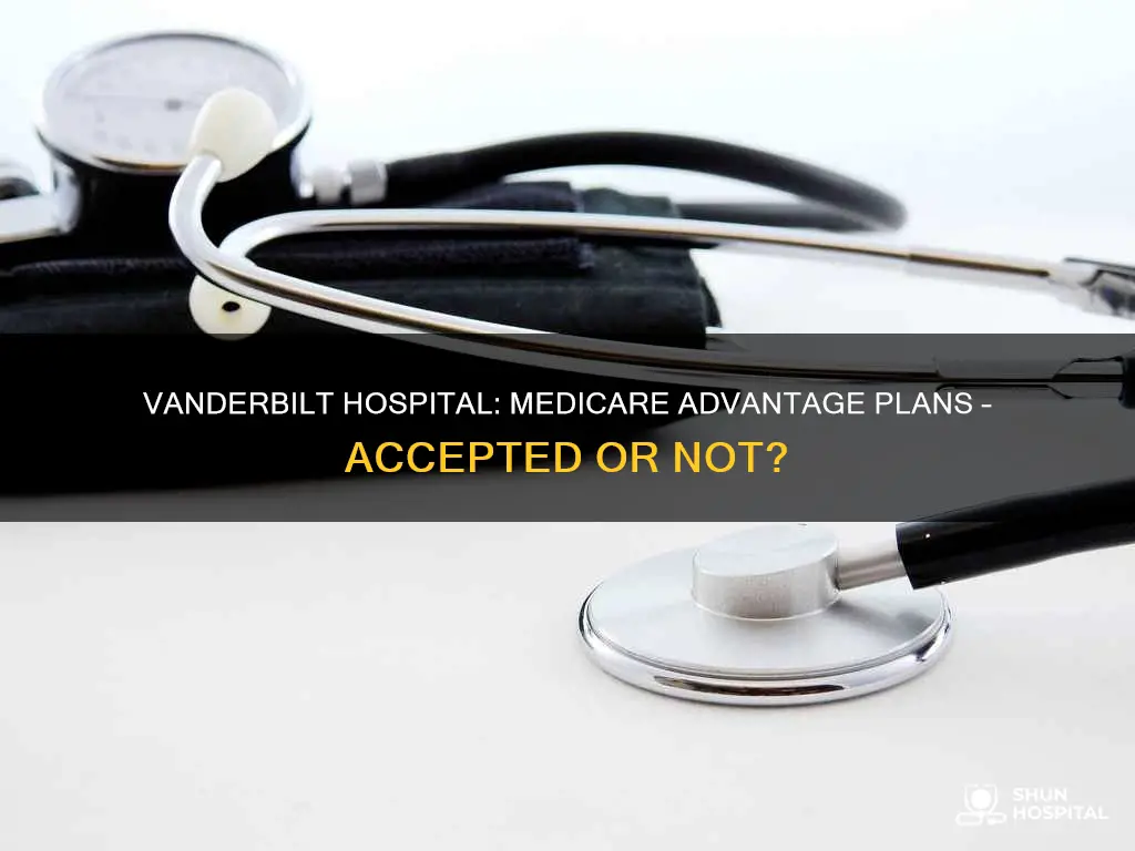 does vanderbilt hospital accept medicare advantage plans