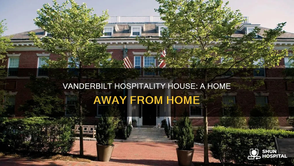 does vanderbilt hospital have a hospitality house