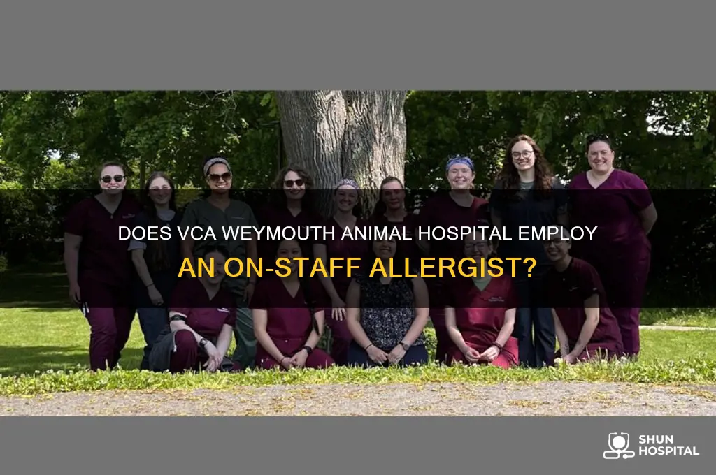 does vca weymouth animal hospital have an on staff allergist