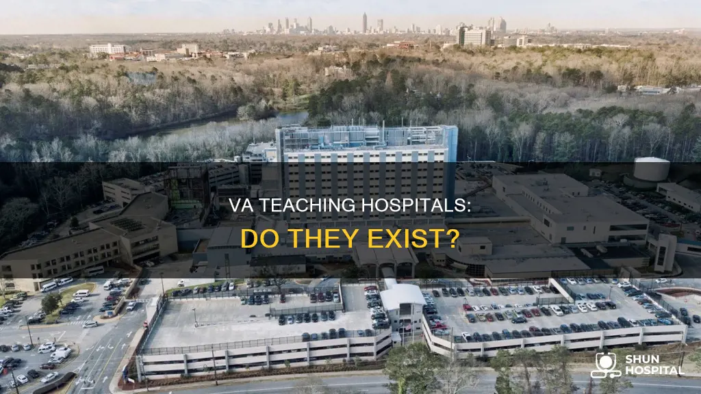 does veterans administration have a teaching hospital