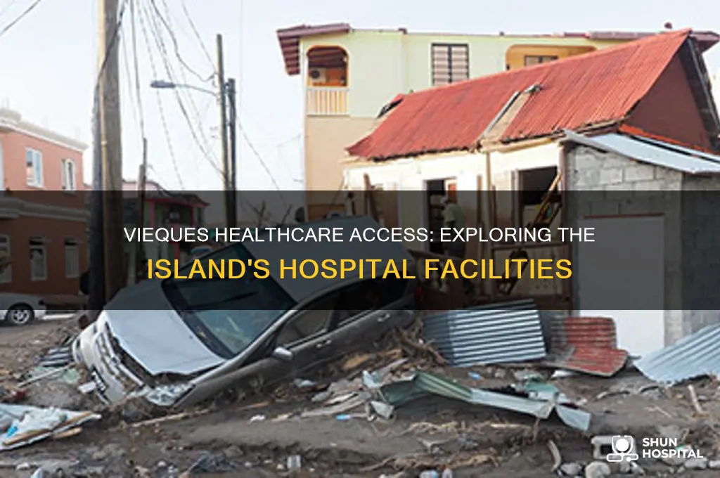 does vieques have a hospit